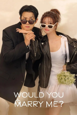Would You Marry Me?